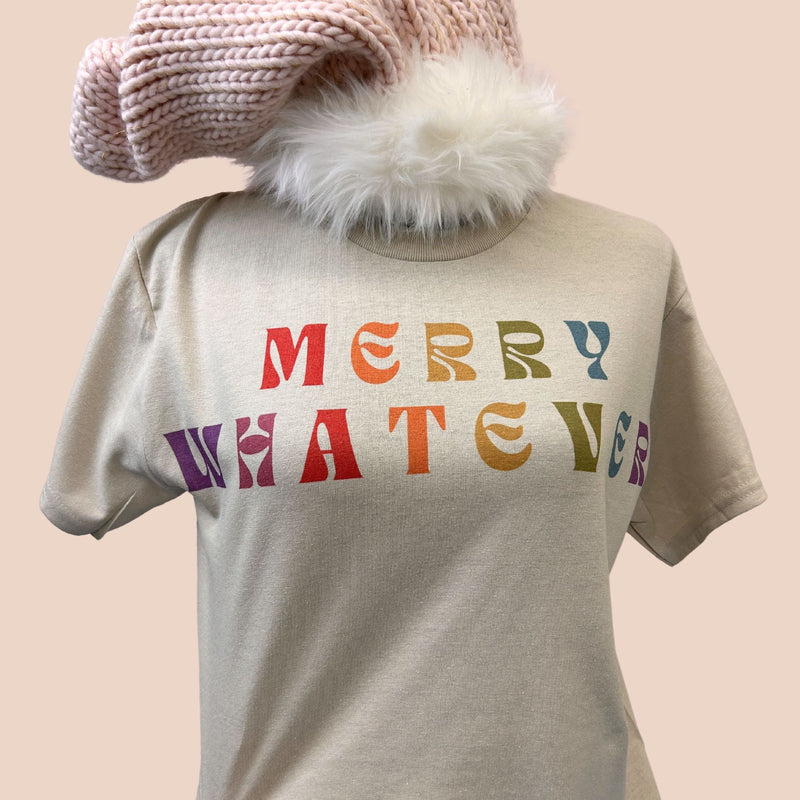 Merry Whatever T-Shirt